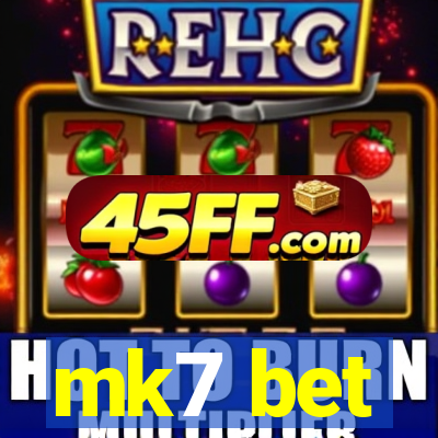 mk7 bet
